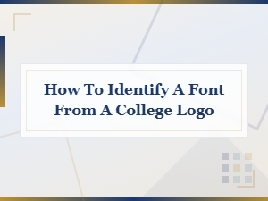 How to Identify a Font From a College Logo: Simple Methods & Tools