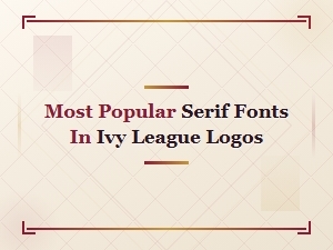 Most Popular Serif Fonts Used in Ivy League University Logos